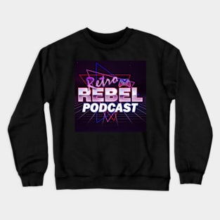 Retro Rebel Podcast Crewneck Sweatshirt